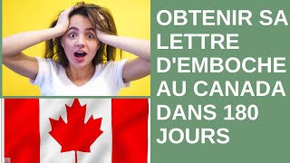 FAITES VOUS EMBAUCHER AU CANADA DANS LES 180 JOURS DEPUIS LETRANGER