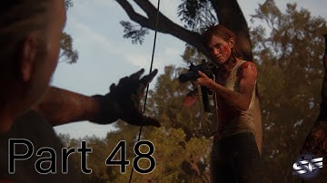 The Last Of Us 2 - PS4 Gameplay Walkthrough Part 48 (NO COMMENTARY)