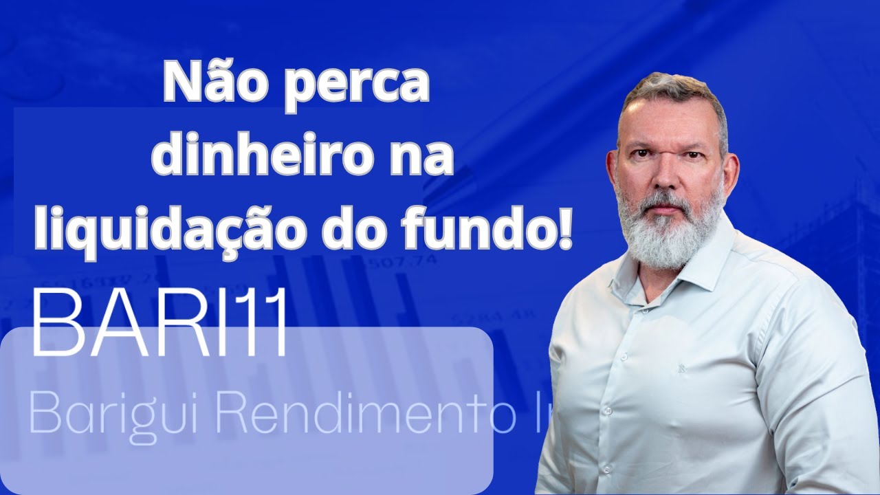 BARI11:  Não perca dinheiro no resgate do fundo!