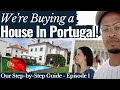 We're Buying Real Estate in Portugal - Series | Episode 1: What to Do & Know Before You Buy