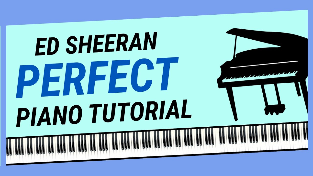 How to Play "Perfect" on the Piano (Ed Sheeran)