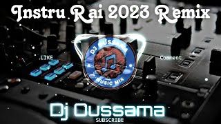 Instru Rai 2023 Mix  2023  موسيقى راي  Remix Dj Oussama 
