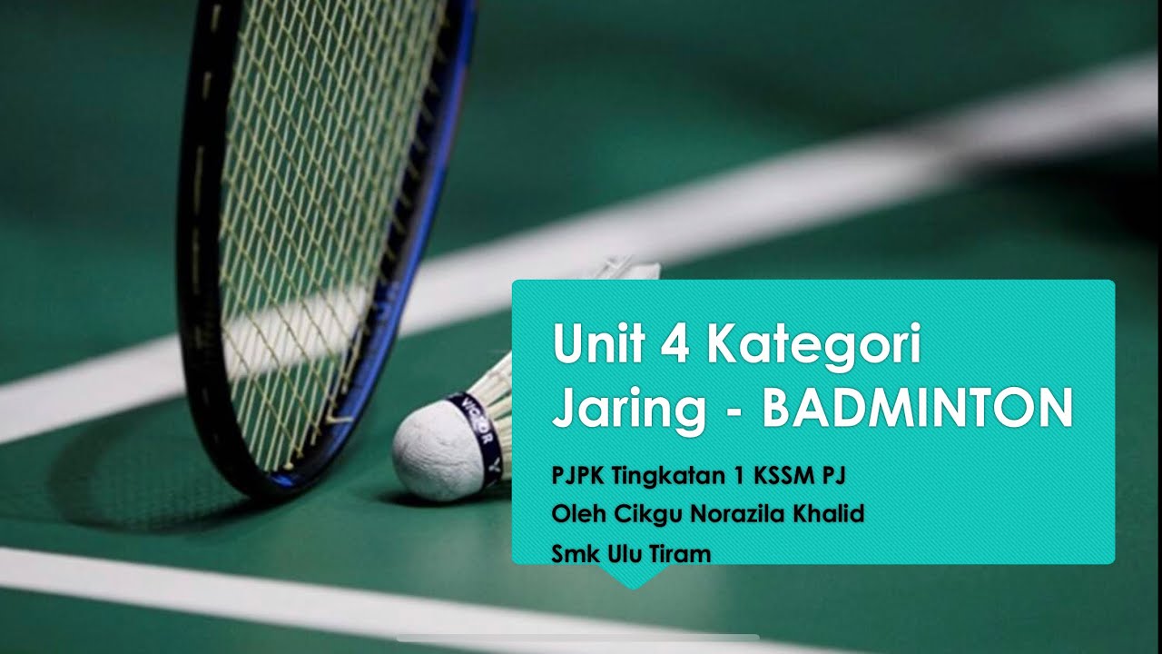 Nota PJPK T1 KSSM UNIT 4 Kategori Jaring Badminton PJ - YouTube