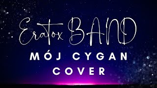 Zespół Muzyczny ERATOX BAND - Mój cygan COVER 2024 (Nagranie z próby)