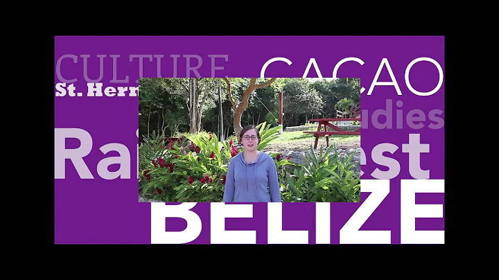 Alexandra Shares Her Experience - Temples and Tropical Forest Field Studies in Belize