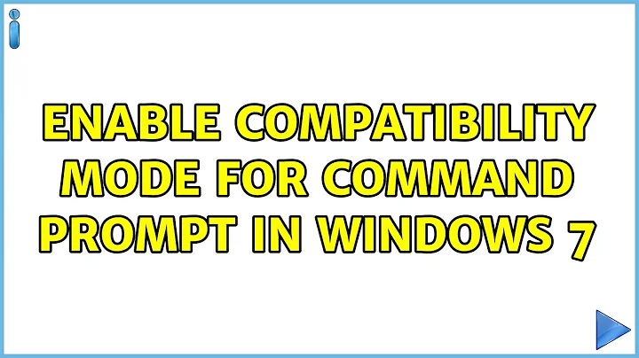 Enable compatibility mode for command prompt in windows 7