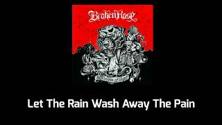 Broken Rose - Let The Rain Wash Away the Pain. Lirik dan Video