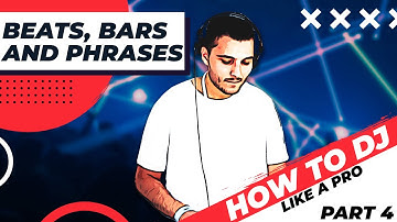Music Theory for DJs - Beats, Bars & Phrases - DJ Course - Soundflow Music Academy