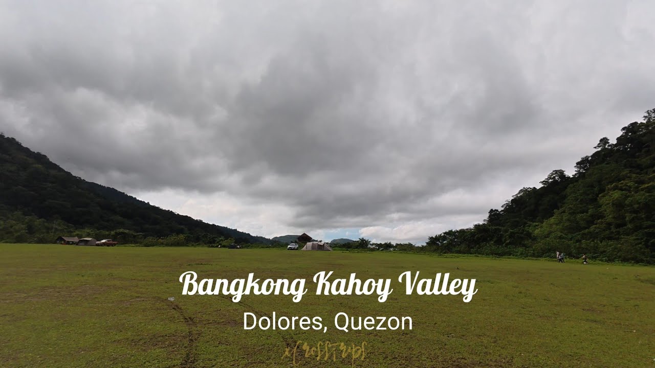 Bangkong Kahoy Valley (Dolores, Quezon)