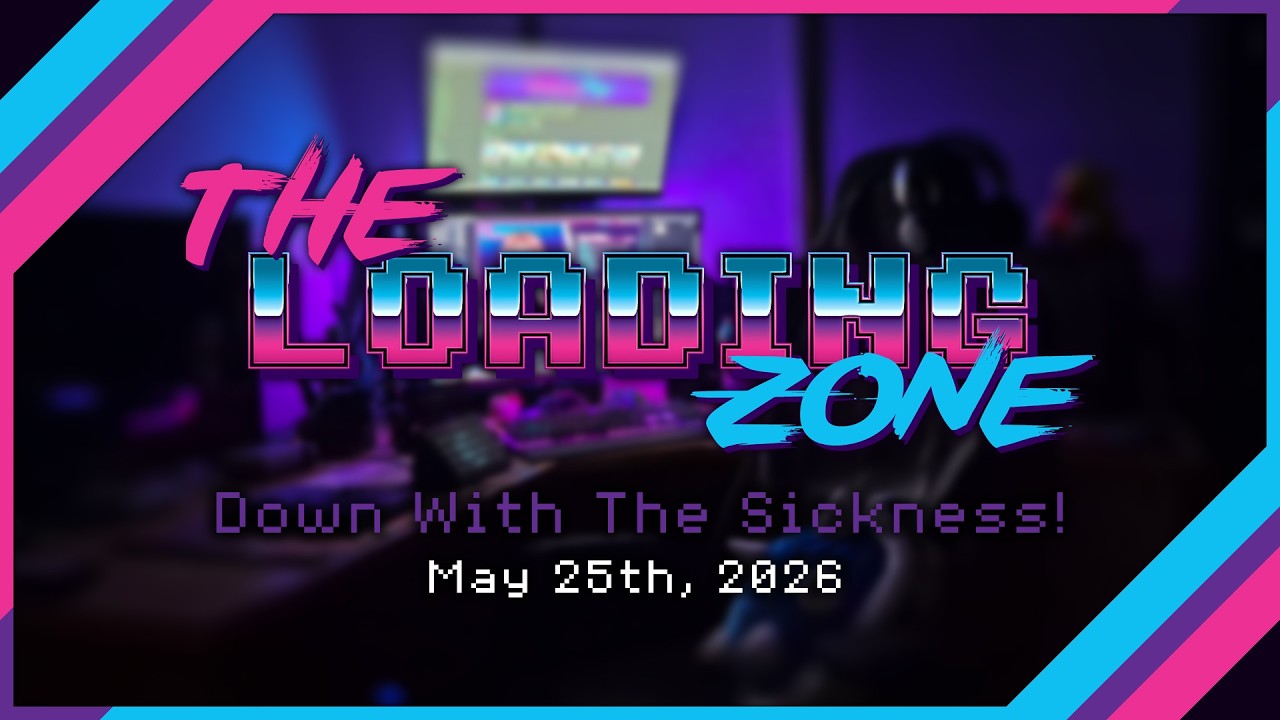 THE LOADING ZONE || May 25th, 2026