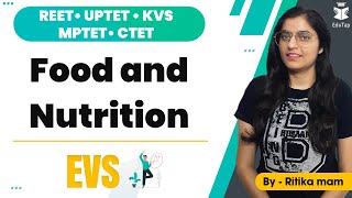 REET/ UPTET /KVS /MPTET/ CTET | Food And Nutrition  | EVS screenshot 2