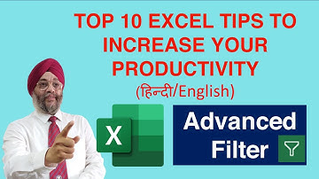 TOP 10 EXCEL TIPS TO INCREASE YOUR PRODUCTIVITY - in Hindi (हिन्दी) / English- #6 ADVANCED FILTER