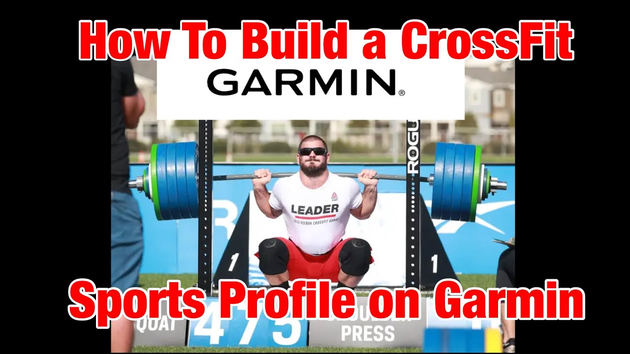 reb Cater adgang How To Create CrossFit Training Profile on Garmin: 955, 255, Fenix 7, Epix,  Enduro, 745, Instinct 2 - YouTube