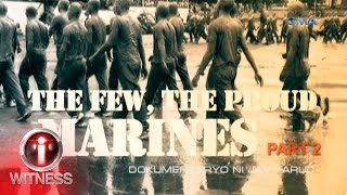 I-Witness: ‘The Few, The Proud, Marine: Part 2,’ dokumentaryo ni Jay Taruc (full episode)