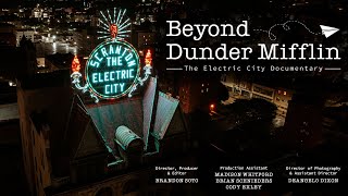 Beyond Dunder Mifflin: The Electric City Documentary #scrantonpa #theoffice #dundermifflin
