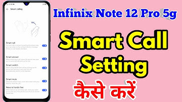how to smart call in infinix note 12 pro 5g | infinix note 12 pro 5g smart call setting kaise kare