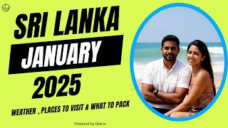 South Sri Lanka in January 25 | Weather, Places To Visit & What To Pack