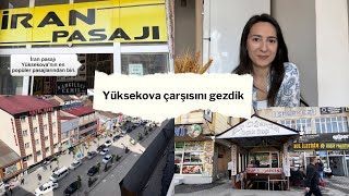 Yüksekova Çarşısını gezdik  Yüksekova ile Hakkari Merkez arasındaki Farklar