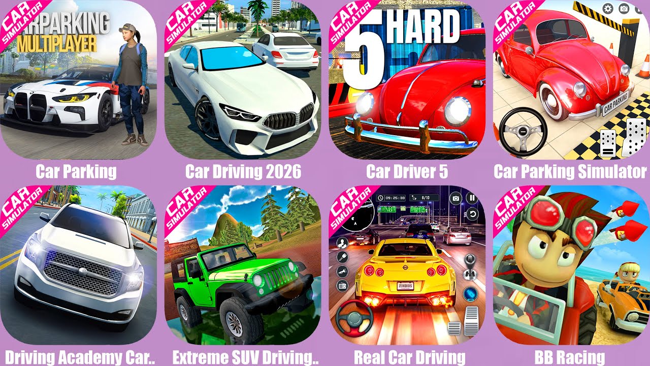 Car Parking Multiplayer,Car Driving 2026,Car Driver 5,Car Parking Simulator,Driving Academy Car