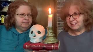 True Ghost stories by Debbie and Sandy