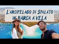 EP. 03 - L'AVVENTURA prosegue: l'arcipelago di Spalato in BARCA A VELA