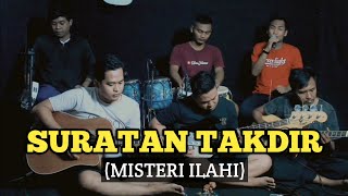 SURATAN TAKDIR (misteri ilahi) Live cover dzikri fathoni