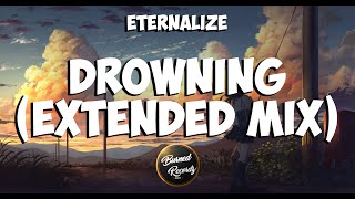 Eternalize - Drowning (Extended Mix)