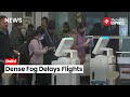 Delhi Weather: Dense Fog Delays Flight At Delhi IGI Airport, Passengers Express Discomfort