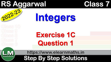 Integers | Class 7 Exercise 1C Question 1 | RS Aggarwal | Learn Maths