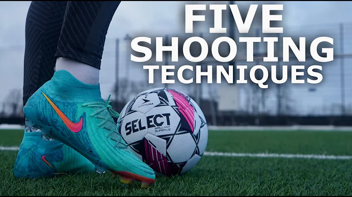 5 Shooting Techniques Explained | Learn How To Strike The Ball With This Step By Step Tutorial