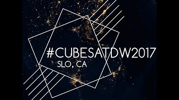 2017 CubeSat Developers Workshop - Day 1