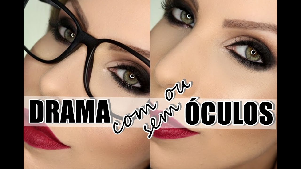 MAKE DRAMÁTICA PRA QUEM USA ÓCULOS...OU NÃO