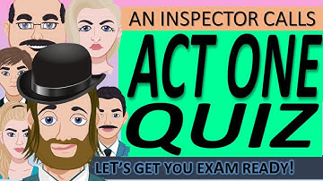 An Inspector Calls Act One Revision Quiz