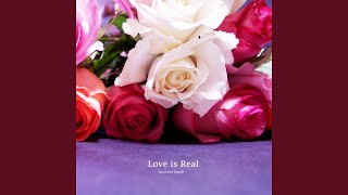 Real Is Love