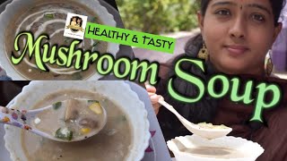 Mushroom Soup|Creamy Mushroom Soup|Kaalan Soup|Tasty Soup recipe