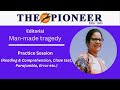 21 August, 2023 | The Pioneer Editorial Practice Exercise | Man Made Tragedy