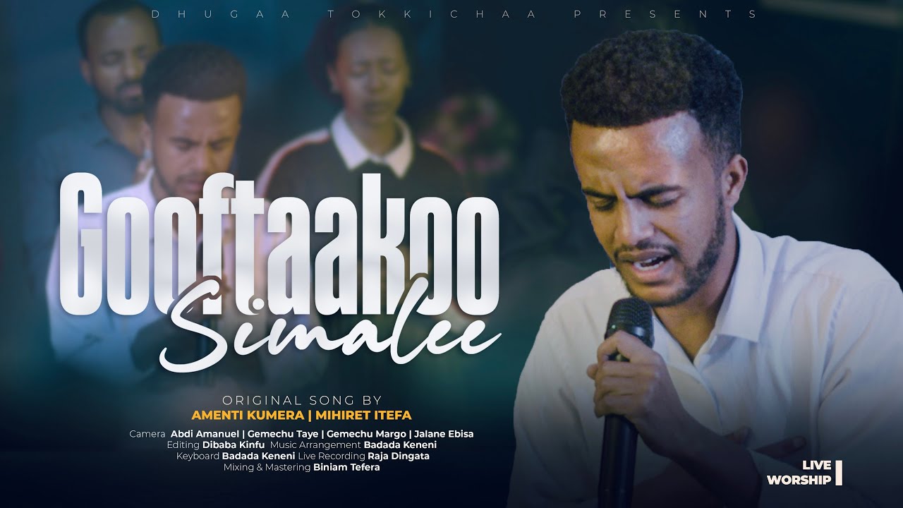 GOOFTAAKOO SI MALEE || DHT LIVE WORSHIP 2025