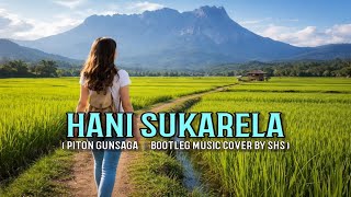 Hani Sukarela - Piton Gunsaga | Bootleg Music Cover by SHS