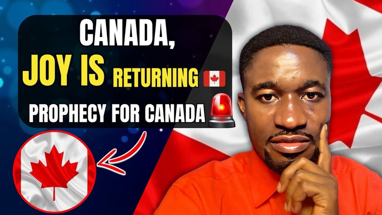 🇨🇦 Пророческое слово для Канады: Я увидел, как радость возвращается к народу Канады 🇨🇦✨