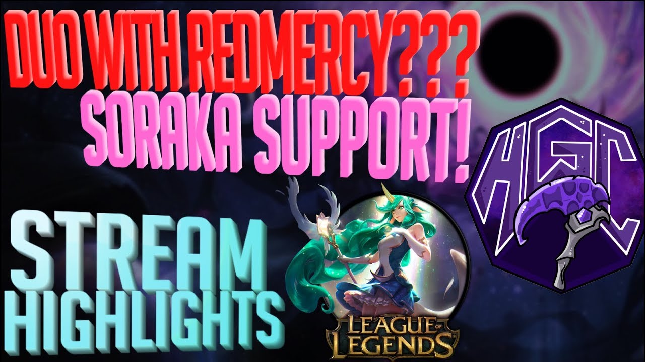 Soraka Support FT REDMERCY 22 Kill Talon! - HanjaroLoL Stream Highlights