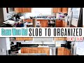 SLOB TO ORGANIZED P4 | DECLUTTERING, ORGANIZING & DEEP CLEANING MOTIVATION | KITCHEN CLEAN WITH ME