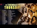 Throwback Thursday рџЋ 2 Hours Non Stop O Meri Laila Kala Chashma First Class Zaalima More Throwback Thursday рџЋ 2 Hours Non Stop O Meri Laila Kala Chashma First Class Zaalima More