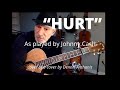 "Hurt" (Johnny Cash) cover of a cover by Dennis Anthonis