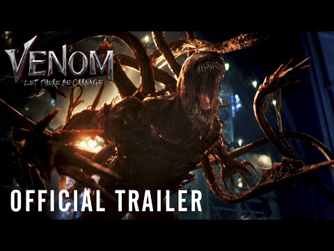 VENOM: LET THERE BE CARNAGE - Official Trailer