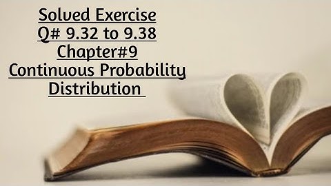 Solved Exercise Q# 9.32 to 9.38 (Part#6) By Sher Muhammad Chaudhry ||Chapter#9
