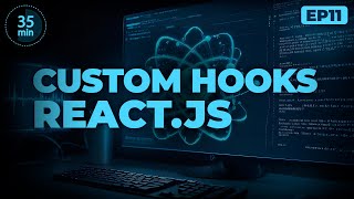 Tout savoir sur les Custom Hooks de React.js en seulement 35 minutes.