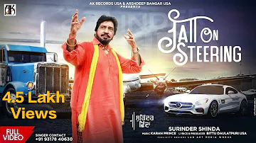 New Punjabi Song : Jatt On Steering | Surinder Shinda (4K Video) Bittu Daulatpuri | New Songs 2022