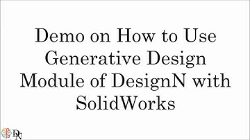 Using Generative Design Plugin of DesignN With SolidWorks