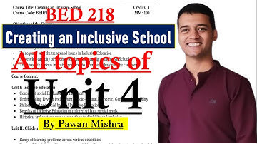 Creating an Inclusive School | Unit 4 Video | B.Ed. Semester 4 | Inclusive Education | Pawan Mishra
