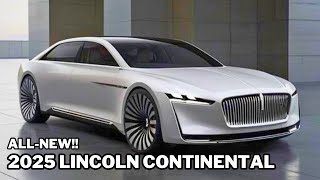 New 2025 Lincoln Continental Ultimate Super Luxury Sedan | New Style Modern